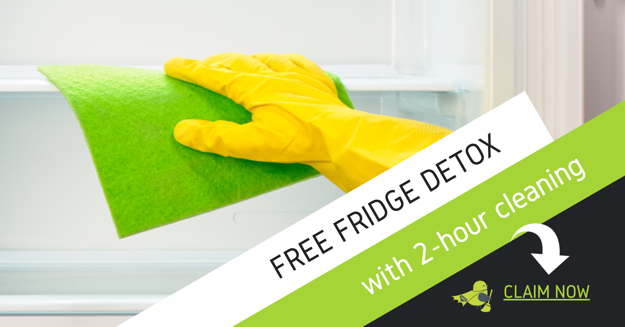Get a FREE Fridge Detox with 2-hour Home Cleaning